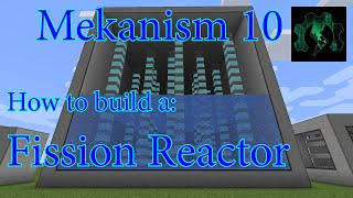 How to Build a Fission Reactor in Mekanism v10 [upl. by Platon832]