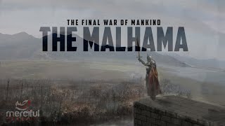 THE MALHAMA  ARMAGEDDON FINAL BATTLE [upl. by Bigler]