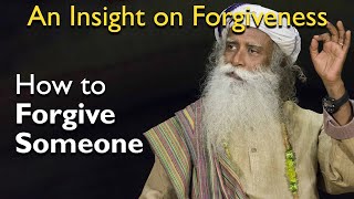 Sadhguru  How to Forgive Someone Who Hurt You  An Insight on Forgiveness [upl. by Lim]