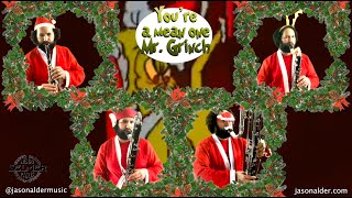 Youre a Mean One Mr Grinch for low quartet of clarinets Bb Bass Contraalto Contrabass [upl. by Acinaj]