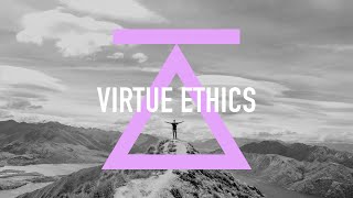 Virtue Ethics [upl. by Bahr133]