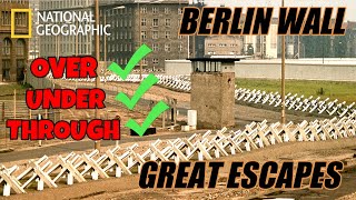 BERLIN WALL  GREAT ESCAPES  NATIONAL GEOGRAPHIC [upl. by Niac]