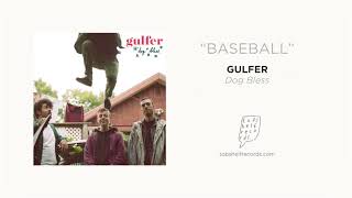 Gulfer  quotBaseballquot [upl. by Leela]