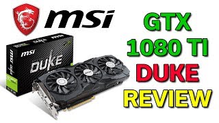 MSI Duke GTX 1080 TI  Review amp Benchmarks [upl. by Golub]