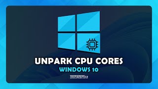 How To Unpark CPU Cores Windows 10  Speed Up Computer FAST [upl. by Katz922]