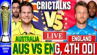 Live AUS vs ENG Champions Trophy 4th ODI  Live Scores amp Commentary  Australia vs England [upl. by Emsmus]