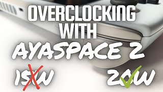 Overclocking AYANEO Handhelds with AYASpace 20 [upl. by Thedric]