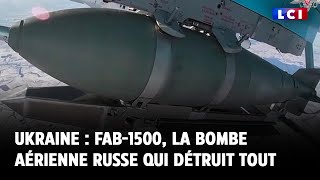 Ukraine  FAB1500 la bombe aérienne russe qui détruit tout [upl. by Karl162]