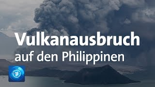 Vulkan quotTaalquot auf den Philippinen ausgebrochen [upl. by Romina862]