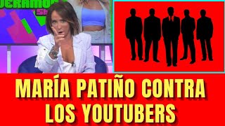 Exclusiva María Patiño contra los Youtubers [upl. by Tychonn]