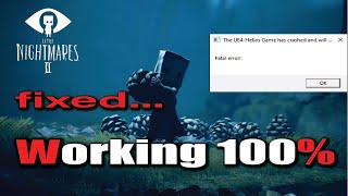 The Ue4Helios Game Has Crashed And Will Little Nightmares Crash Fix 100 [upl. by Dav]