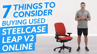 Used Steelcase Leap v2 Chairs 7 Things You Must Consider Buying Online [upl. by Nylsirk]