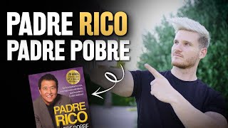 Padre Rico Padre Pobre RESUMEN COMPLETO sin saltar DETALLES  Robert Kiyosaki [upl. by Ethel298]