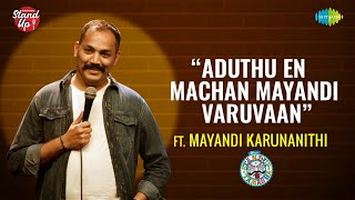 Aduthu En Machan Mayandi Varuvaan  Tamil Standup Comedy by Mayandi Karunanithi [upl. by Shapiro]