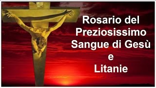 Rosario del Preziosissimo Sangue di Gesù [upl. by Richma295]