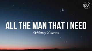 Whitney Houston  All The Man That I Need Lyrics [upl. by Burn]