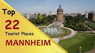 quotMANNHEIMquot Top 22 Tourist Places  Mannheim Tourism  GERMANY [upl. by Thistle]