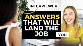 BEST Answers to the 10 Most Asked Interview Questions  Interview Questions and Answers [upl. by Eedyak]