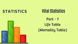 Vital Statistics  Demography  Part 7  Life Table  Mortality Table  Statistics [upl. by Alexio]