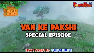 VAN KE PAKSHI  National Pet Bird Day SPECIAL EPISODE  JUNGLE BOOK  MOWGLI CARTOON [upl. by Joacimah]