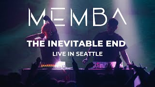 MEMBA Presents ‘THE INEVITABLE END’  FULL LIVE SET Seattle WA [upl. by Arty108]