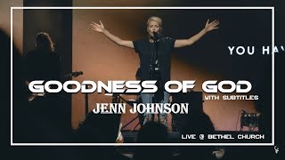 Goodness of God With Lyrics  Jenn Johnson [upl. by Eylhsa]