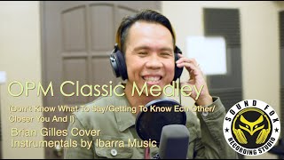 OPM Classics Medley  Brian Gilles [upl. by Aneloaup]