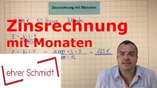 Zinsrechnung mit Monaten KIPFormel  Mathematik  Lehrerschmidt [upl. by Kimball565]