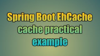 95Spring Boot EhCache cache example [upl. by Dynah]