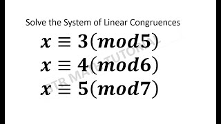 Chinese Remainder Theorem  Solving System of Linear Conguences  Number Theory [upl. by Hovey757]