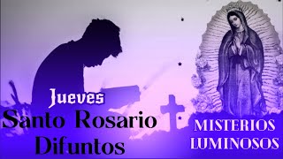 Santo Rosario por los Difuntos  Misterios Luminosos  Jueves [upl. by Leelahk]