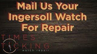 Ingersoll Watch Repair [upl. by Elvie]