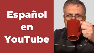 Aprender español en YouTube  Learning Spanish in YouTube  DCJ 1 [upl. by Irisa]