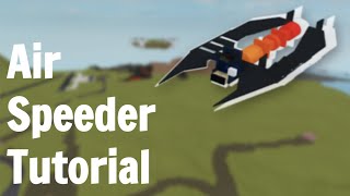 Air Speeder Tutorial Plane Crazy [upl. by Notffilc109]