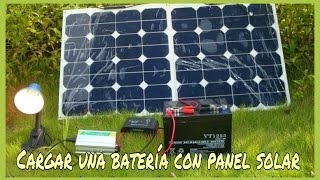 CÓMO CARGAR UNA BATERÍA CON UN PANEL SOLAR FOTOVOLTAICO [upl. by Alvira]