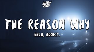 Rnla Addict  the reason why Lyrics [upl. by Nikolas]