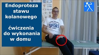 Endoproteza stawu kolanowego  Rehabilitacja  Bezpieczne Ä‡wiczenia do wykonywania w domu  đź‡µđź‡± đź‡Şđź‡ş [upl. by Eelarual]