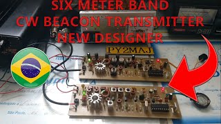 SIX METER CW BEACON TRANSMITTER  NEW DESIGNER [upl. by Ahsaeit]