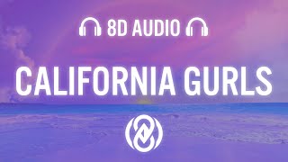 Katy Perry  California Gurls ft Snoop Dogg Lyrics  8D Audio 🎧 [upl. by Low320]