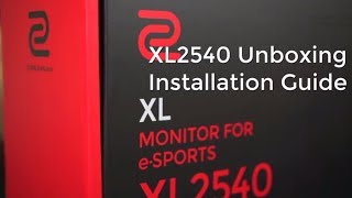 BenQ ZOWIE XL2540 Unboxing amp Installation Guide [upl. by Oicnerolf193]