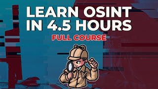 OpenSource Intelligence OSINT in 5 Hours  Full Course  Learn OSINT [upl. by Aisauqal228]