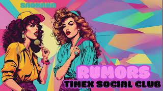 Timex Social Club  Rumors 2024 Mashup [upl. by Aisenet680]