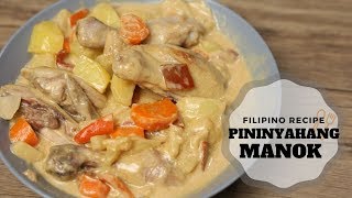 Pininyahang Manok  Chicken Recipe Filipino Food [upl. by Kus926]