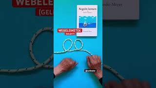 🪢 Webeleinstek gelegt SBF  Segeln lernen [upl. by Ardys]