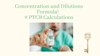 How to Solve Concentration and Dilutions Formula  PTCB Calculations [upl. by Wein361]