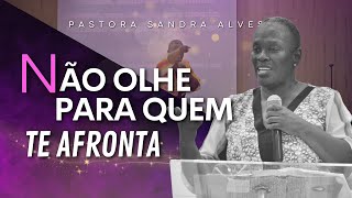 IMPOSSÍVEL não MUDAR de VIDA com essa PREGAÇÃO IMPACTANTE   Pastora Sandra Alves [upl. by Castle]