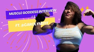 Interview With A Muscle Goddess Ft Carolynefit [upl. by Asyar]