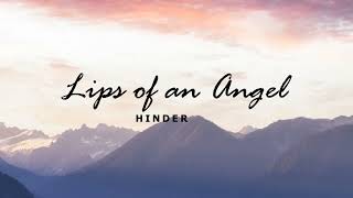 Lips of an Angel  Hinder [upl. by Ezechiel32]