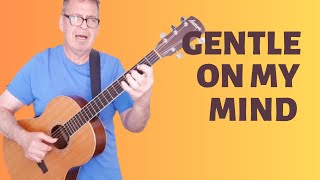 Glen Campbell Guitar Lesson  Gentle on My Mind [upl. by Froehlich436]