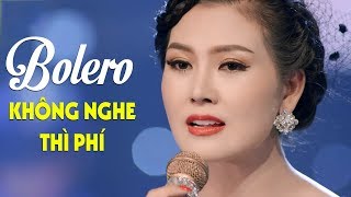 100 Bài Nhạc Vàng Bolero Hay Nhất 2020 Hoa Hậu Kim Thoa  Không Nghe Thì Phí [upl. by Carpet]